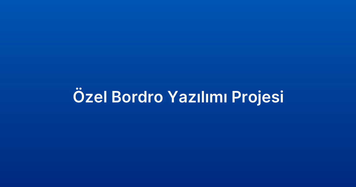 Özel Bordro Yazılımı Projesi
