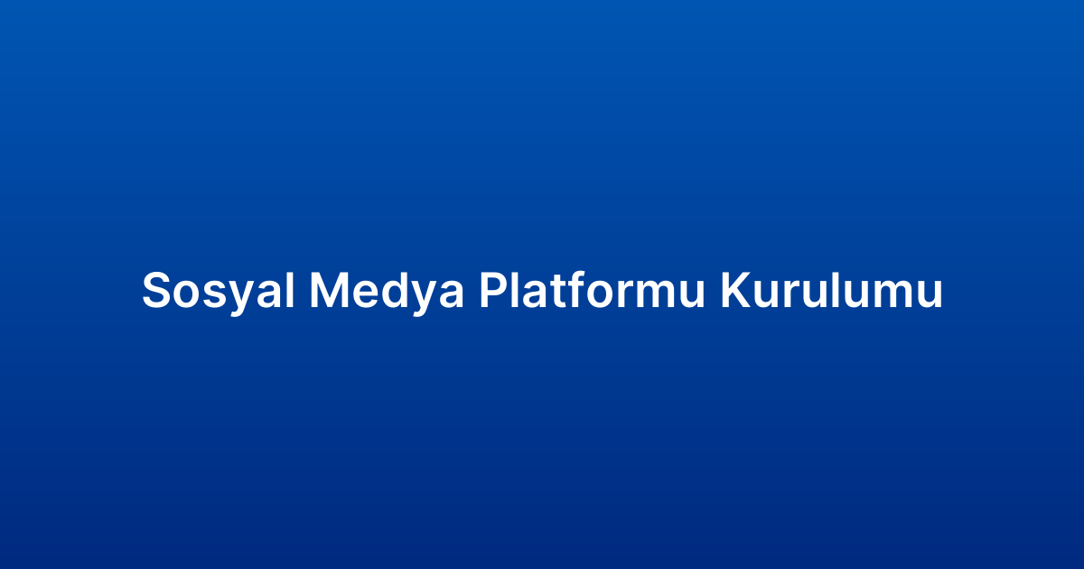 Sosyal Medya Platformu Kurulumu