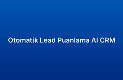 Otomatik Lead Puanlama AI CRM