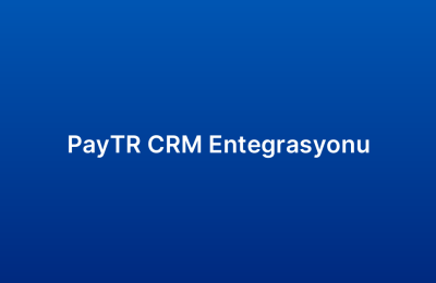 PayTR CRM Entegrasyonu