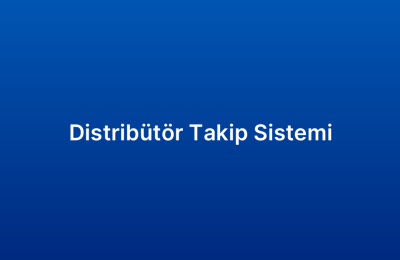 Distribütör Takip Sistemi