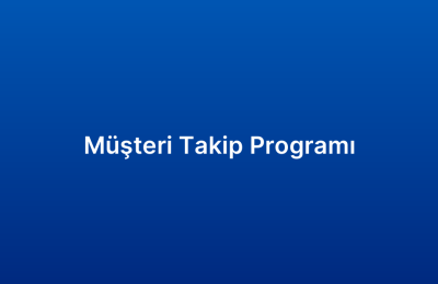Müşteri Takip Programı