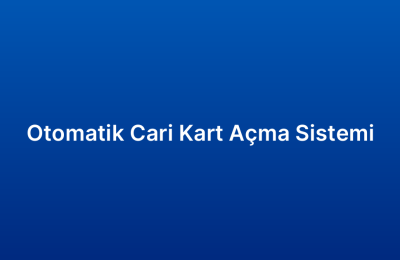 Otomatik Cari Kart Açma Sistemi