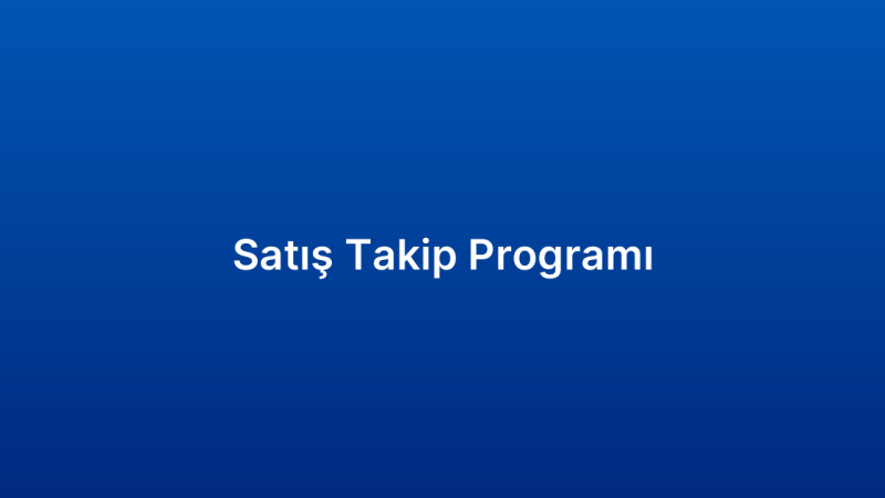 Satış Takip Programı