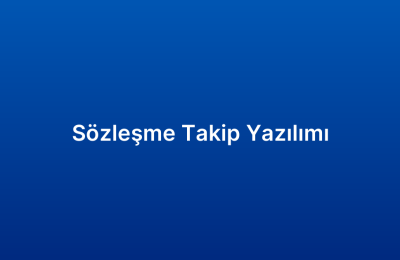 Sözleşme Takip Yazılımı