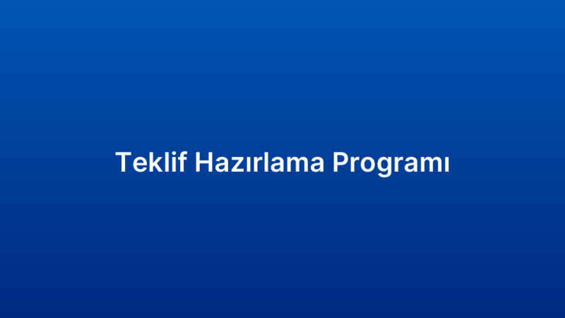Teklif Hazırlama Programı