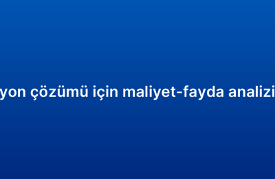 CRM otomasyon çözümü için maliyet-fayda analizi nasıl yapılır?