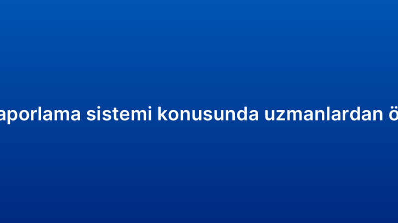CRM raporlama sistemi konusunda uzmanlardan öneriler