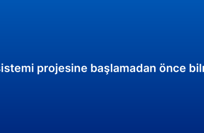 CRM raporlama sistemi projesine başlamadan önce bilmeniz gerekenler