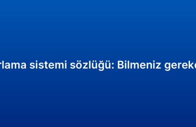 CRM raporlama sistemi sözlüğü: Bilmeniz gereken terimler