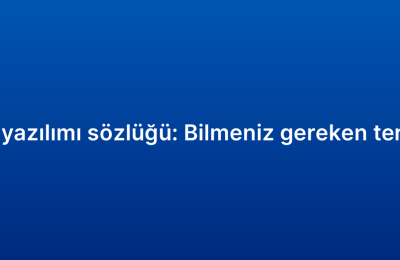 CRM yazılımı sözlüğü: Bilmeniz gereken terimler
