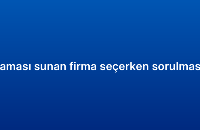 Mobil CRM uygulaması sunan firma seçerken sorulması gereken sorular